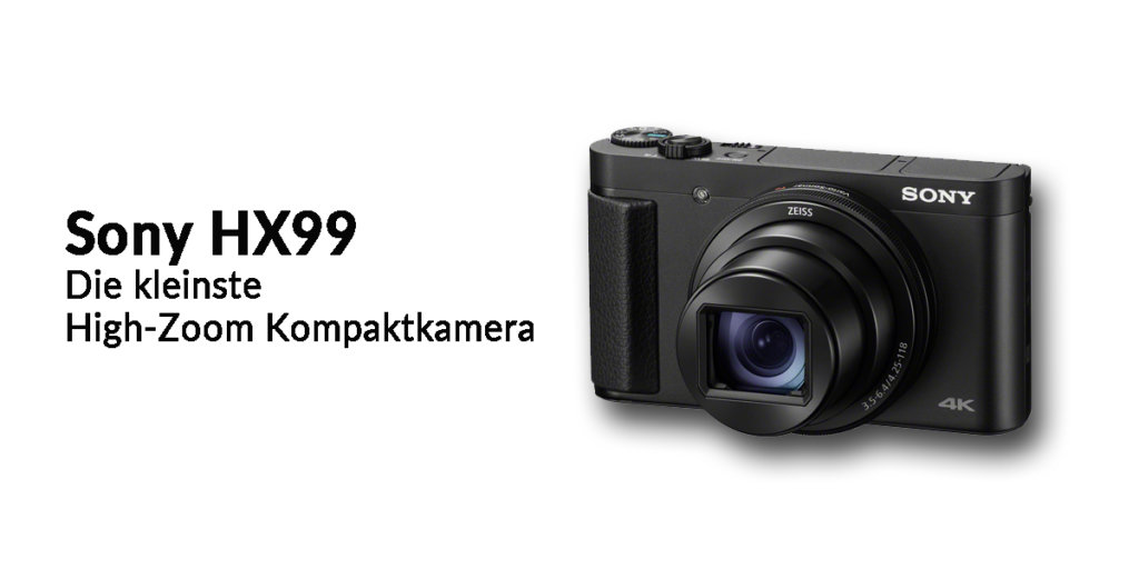 Sony HX99 Highzoom bei Foto Seitz